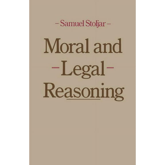 Moral and Legal Reasoning, (Paperback)