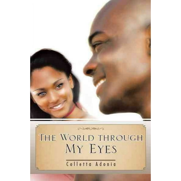 The World Through My Eyes (Hardcover)