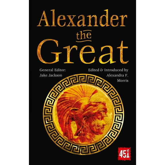 The World's Greatest Myths and Legends: Alexander the Great : Epic and Legendary Leaders (Paperback)