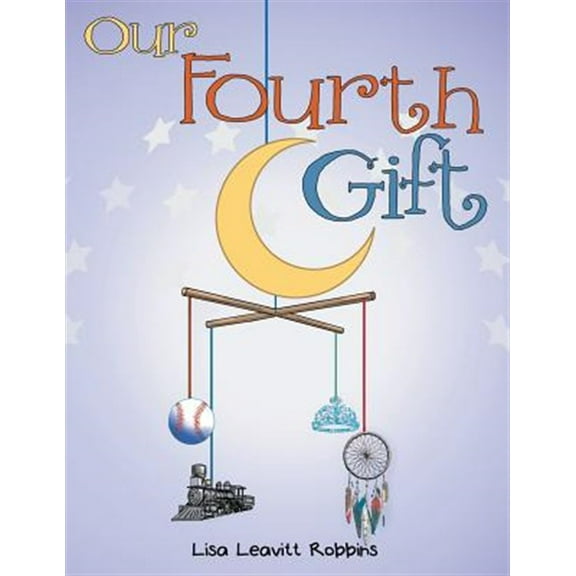 Our Fourth Gift (Paperback)