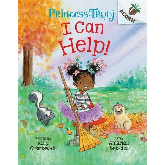Princess Truly I Can Help!: An Acorn Book (Princess Truly #8): Volume 8, (Hardcover)