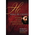 thumbnail image 1 of Pre-Owned He Shall Be Called: 150 Names of Jesus and What They Mean to You (Hardcover) 0446576522 9780446576529, 1 of 1