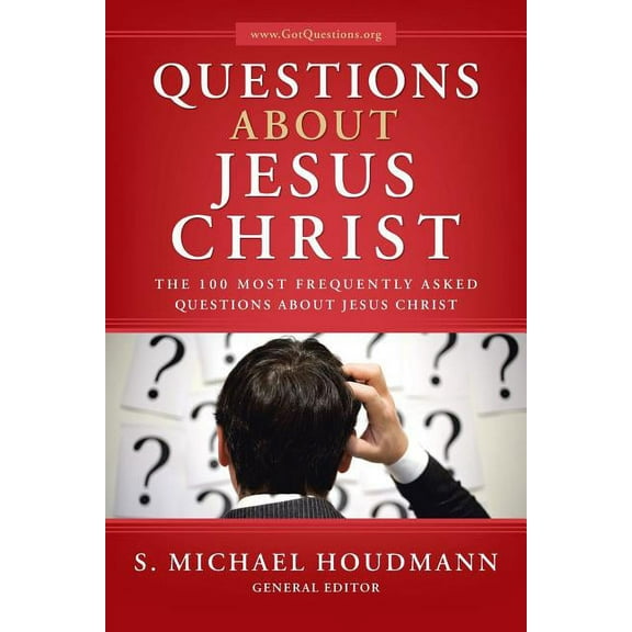 Questions about Jesus Christ: The 100 Most Frequently Asked Questions about Jesus Christ (Paperback)
