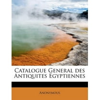 Catalogue General Des Antiquites Egyptiennes (Paperback)