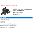 thumbnail image 2 of Auxiliary Water Pump - Compatible with 2002 - 2005 BMW 525i 2003 2004, 2 of 2