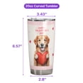 thumbnail image 5 of Happy Valentine's Day Golden Retriever Brings Love Heart 20oz Stainless Steel Tumbler Insulated Cup with Lid Goldens Dog Lover Gifts Idea - 02028, 5 of 5