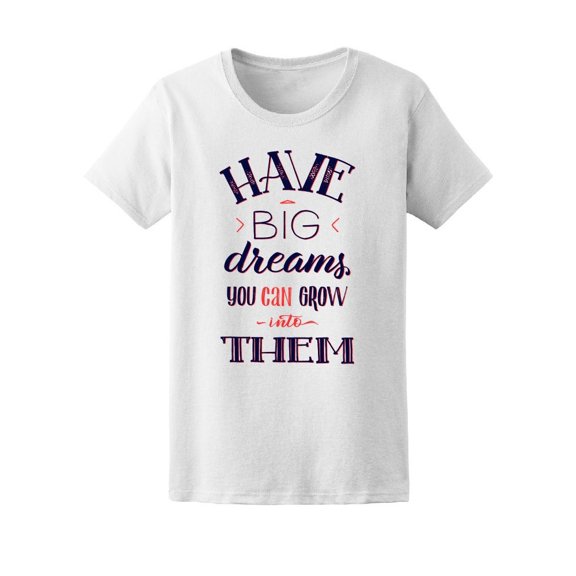 Have Big Dreams Tee Men's -Image by Shutterstock