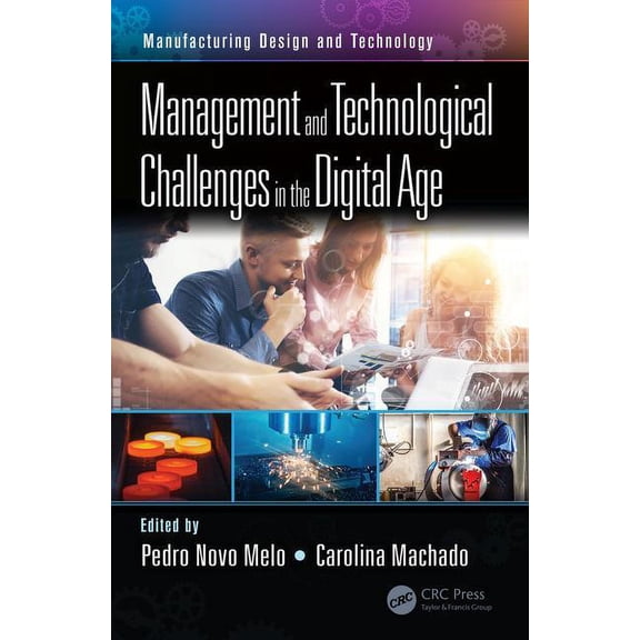 Manufacturing Design and Technology Management and Technological Challenges in the Digital Age, (Hardcover)