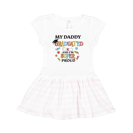 

Inktastic My Daddy Graduated and I m Super Proud Gift Toddler Girl Dress