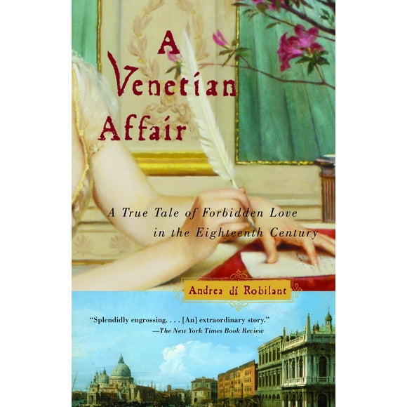 Pre-Owned A Venetian Affair: A True Tale of Forbidden Love in the 18th Century (Paperback) 0375726179 9780375726170