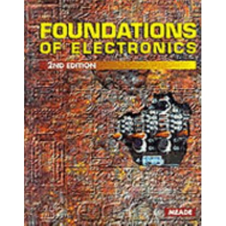 Pre-Owned Foundations of Electronics (Hardcover) 0827359713 9780827359710