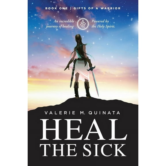 Gifts of a Warrior Heal the Sick, Book 1, (Paperback)