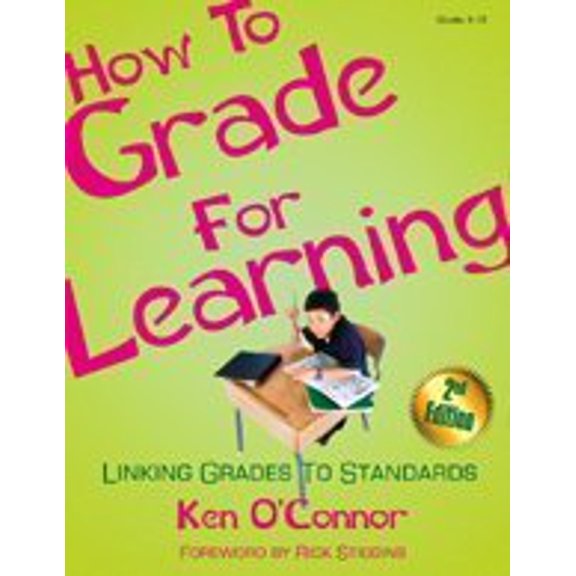 Pre-Owned How to Grade for Learning: Linking Grades to Standards (Paperback) by Ken O connor