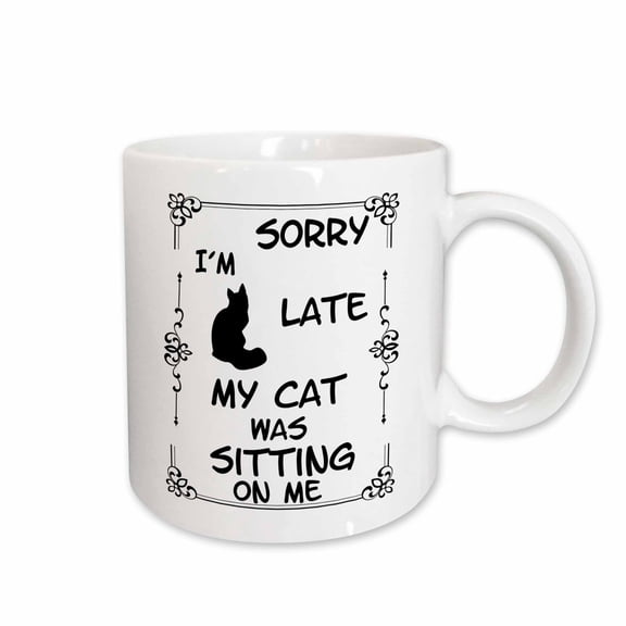 3drose, Sorry Im Late My Cat Was Sitting on Me Funny Card with Cat, 15oz Mug