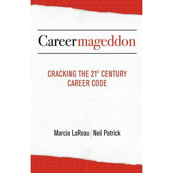 Careermageddon: Cracking The 21st Century Career Code