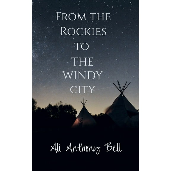 From the Rockies to The Windy City, (Paperback)