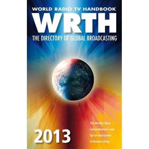 Pre-Owned World Radio TV Handbook 2013: The Directory of Global Broadcasting (Paperback) 0955548152 9780955548154