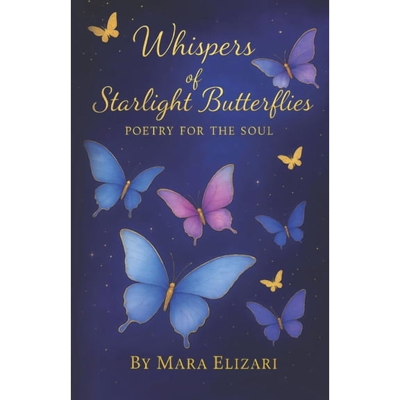 Whispers of Starlight Butterflies, (Paperback)
