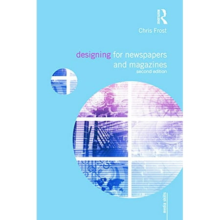 Pre-Owned Designing for Newspapers and Magazines (Media Skills) 9780415666541 0415666546 Paperback 2 edition Pre-Owned Designing for Newspapers and Magazines (Media Skills) 9780415666541 0415666546 Paperback 2 edition