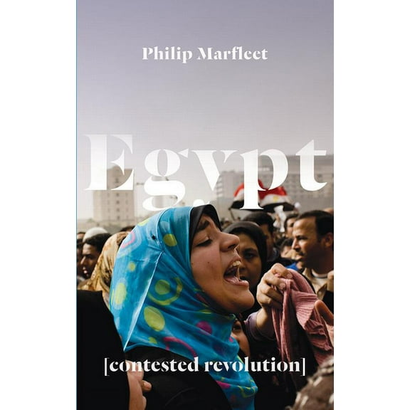 Egypt : Contested Revolution (Hardcover)