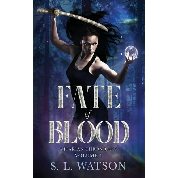 Vitarian Chronicles Fate of Blood, Book 1, (Paperback)