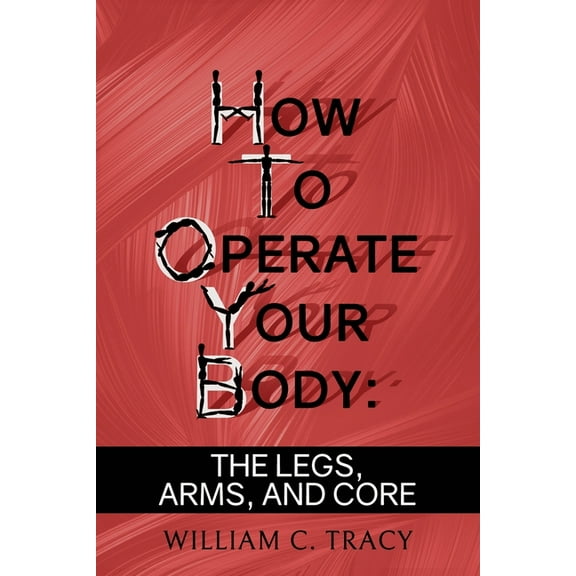 How to Operate Your Body, (Paperback)
