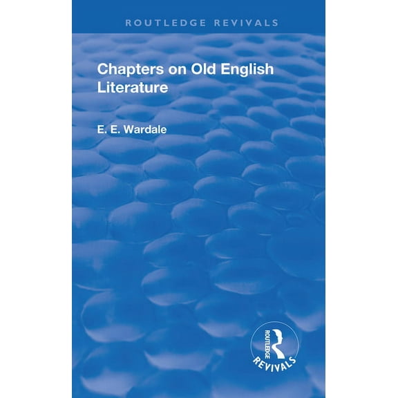 Routledge Revivals Revival: Chapters on Old English Literature (1935), (Paperback)