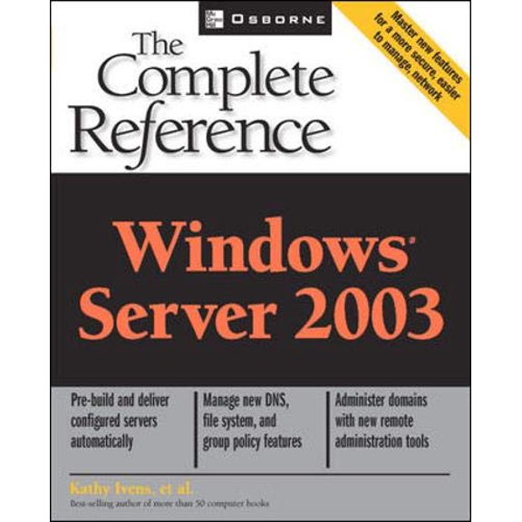 Pre-Owned Windows Server 2003 : The Complete Reference (Paperback) 9780072194845