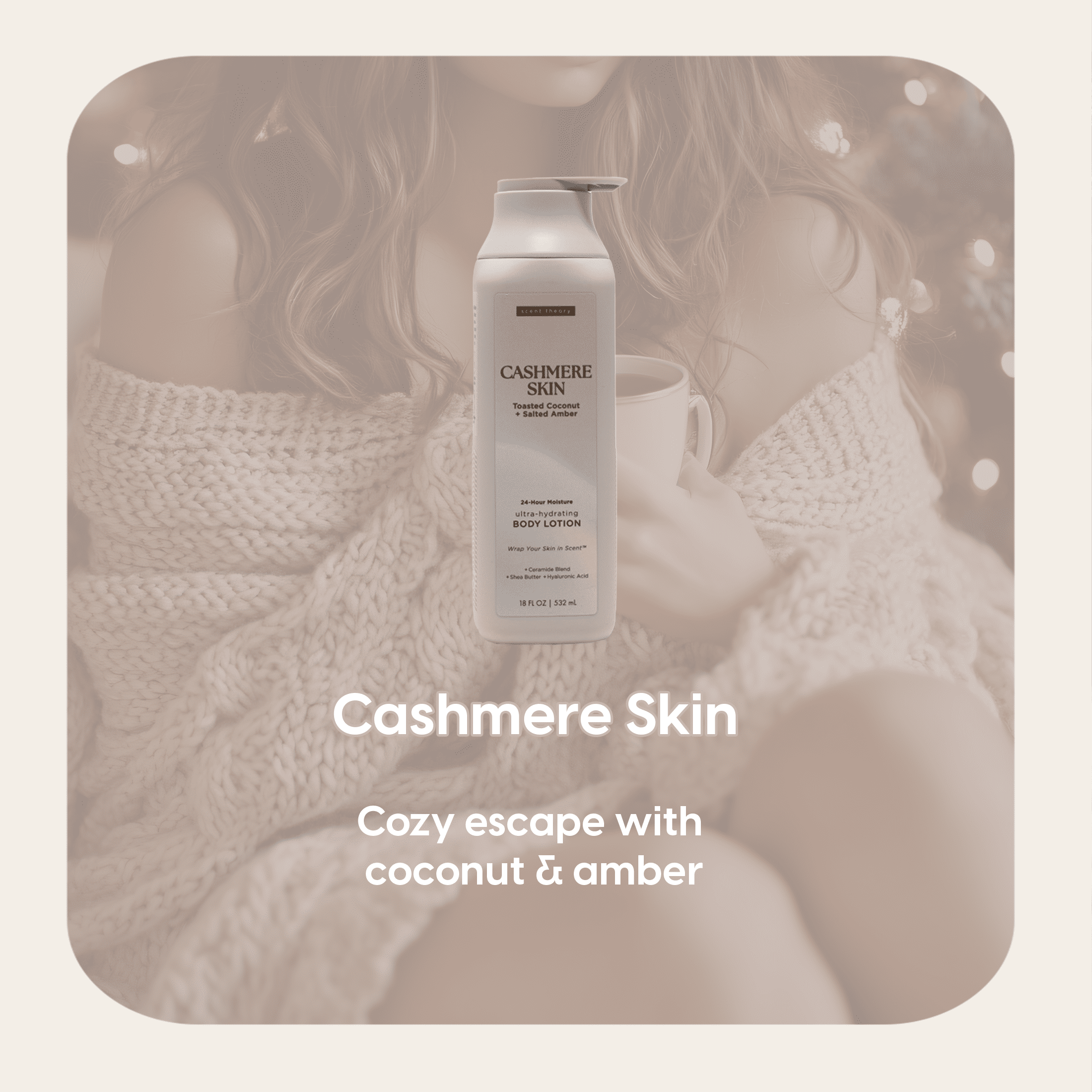 Scent Theory Body Lotion with Shea Butter, All Skin Types, Cashmere Skin, 18 fl oz