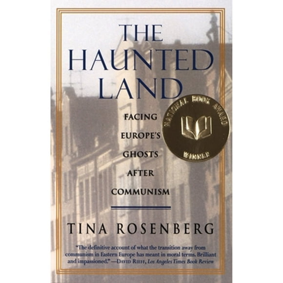 Pre-Owned The Haunted Land: Facing Europe's Ghosts After Communism (Paperback 9780679744993) by Tina Rosenberg