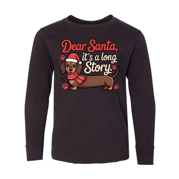 Inktastic Dear Santa It's a Long Story Dachshund Christmas Long Sleeve Youth T-Shirt
