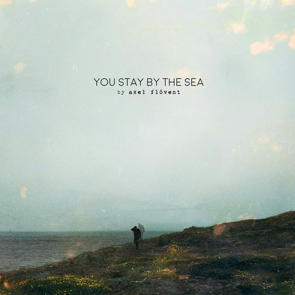 Axel Flovent - You Stay By The Sea - Music & Performance - CD