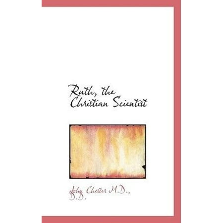 Ruth, the Christian Scientist