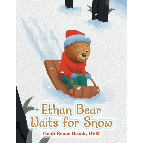 Ethan Bear Waits for Snow, (Paperback)