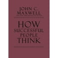 thumbnail image 2 of Pre-Owned How Successful People Think: Change Your Thinking, Change Your Life (Leather Bound) 1455543667 9781455543663, 2 of 2