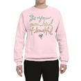 thumbnail image 2 of Wild Bobby, Positivity saying Pop Culture Unisex Crewneck Graphic Sweatshirt, Light Pink, 2XL, 2 of 3