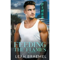 Barnett Springs Romance Feeding the Flames, (Paperback)