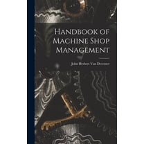 Handbook of Machine Shop Management, (Hardcover)