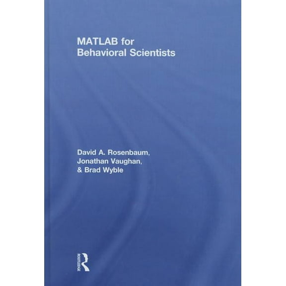 MATLAB for Behavioral Scientists, (Hardcover)