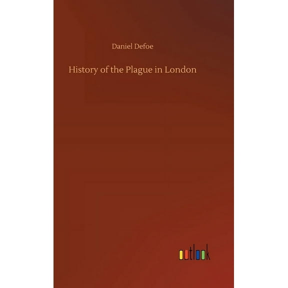 History of the Plague in London (Hardcover)