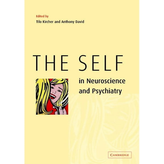The Self in Neuroscience and Psychiatry, (Hardcover)