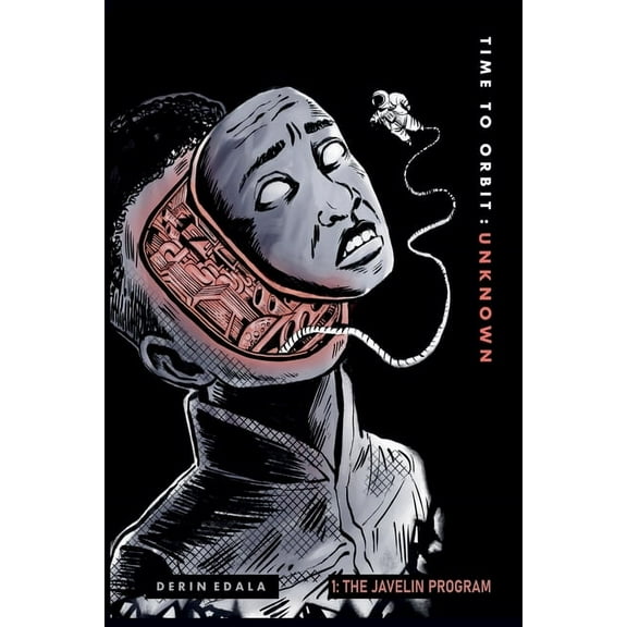 Time to Orbit: Unknown The Javelin Program, Book 1, (Paperback)