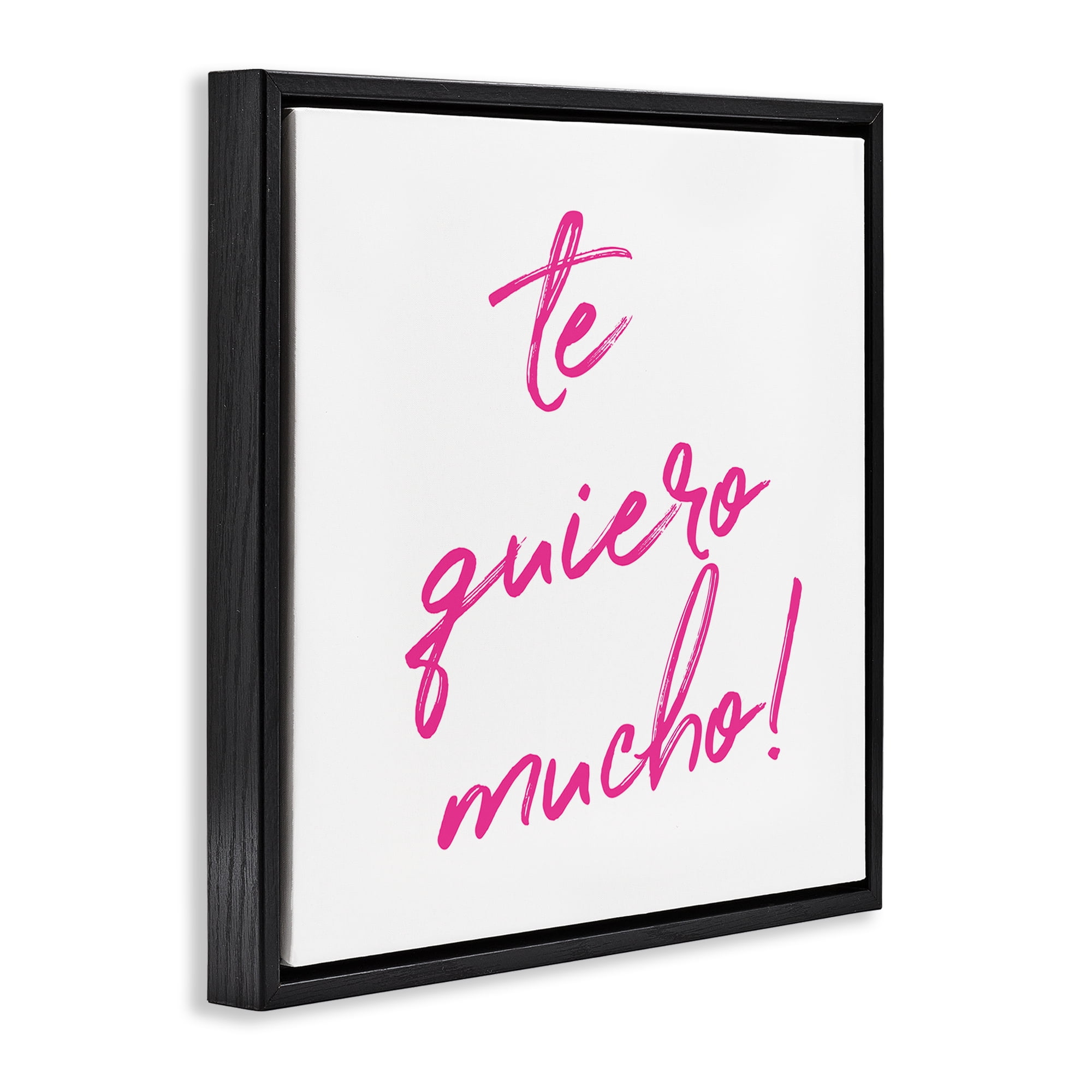 Stupell Industries Te Quiero Mucho Rosa Inspirational Quotes & Sayings Painting Black Floater Framed Art Print Wall Art, 18 x 18