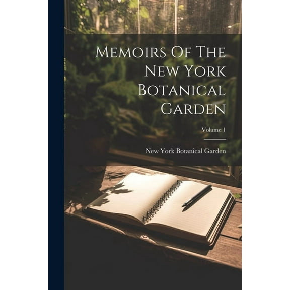 Memoirs Of The New York Botanical Garden; Volume 1 (Paperback)
