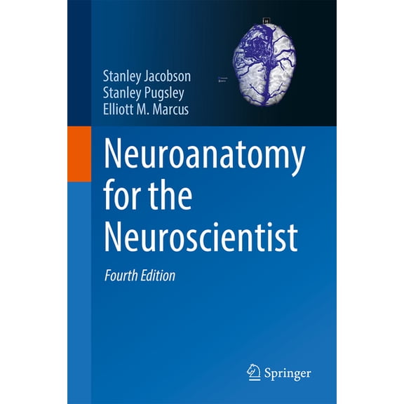 Neuroanatomy for the Neuroscientist, (Hardcover)