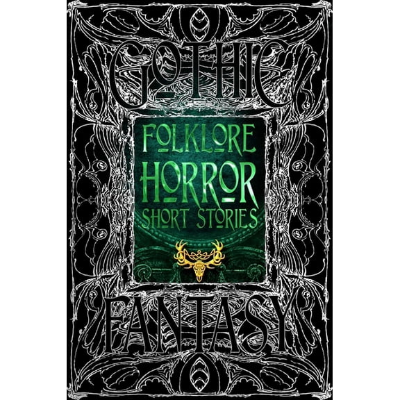 Gothic Fantasy Folklore Horror Short Stories, (Hardcover)