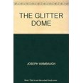 thumbnail image 1 of Pre-Owned THE GLITTER DOME (Paperback - Used) 0708821618 9780708821619, 1 of 1