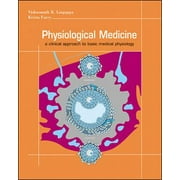Physiological Medicine: A Clinical Approach to Basic Medical Physiology [Paperback - Used]