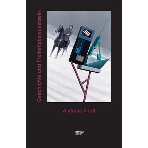 Geschichte und Freiheitsbewusstsein (Paperback)