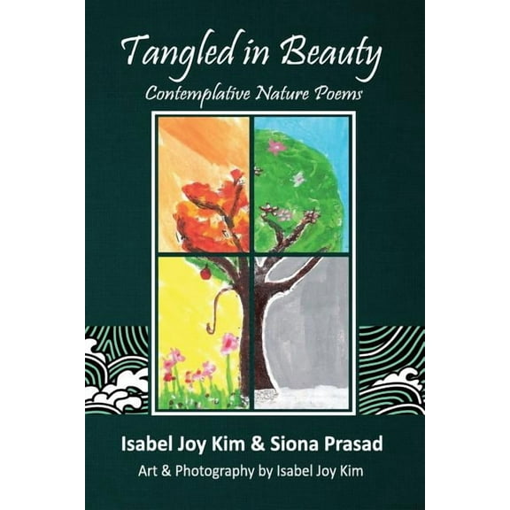 Tangled in Beauty: Contemplative Nature Poems, (Paperback)